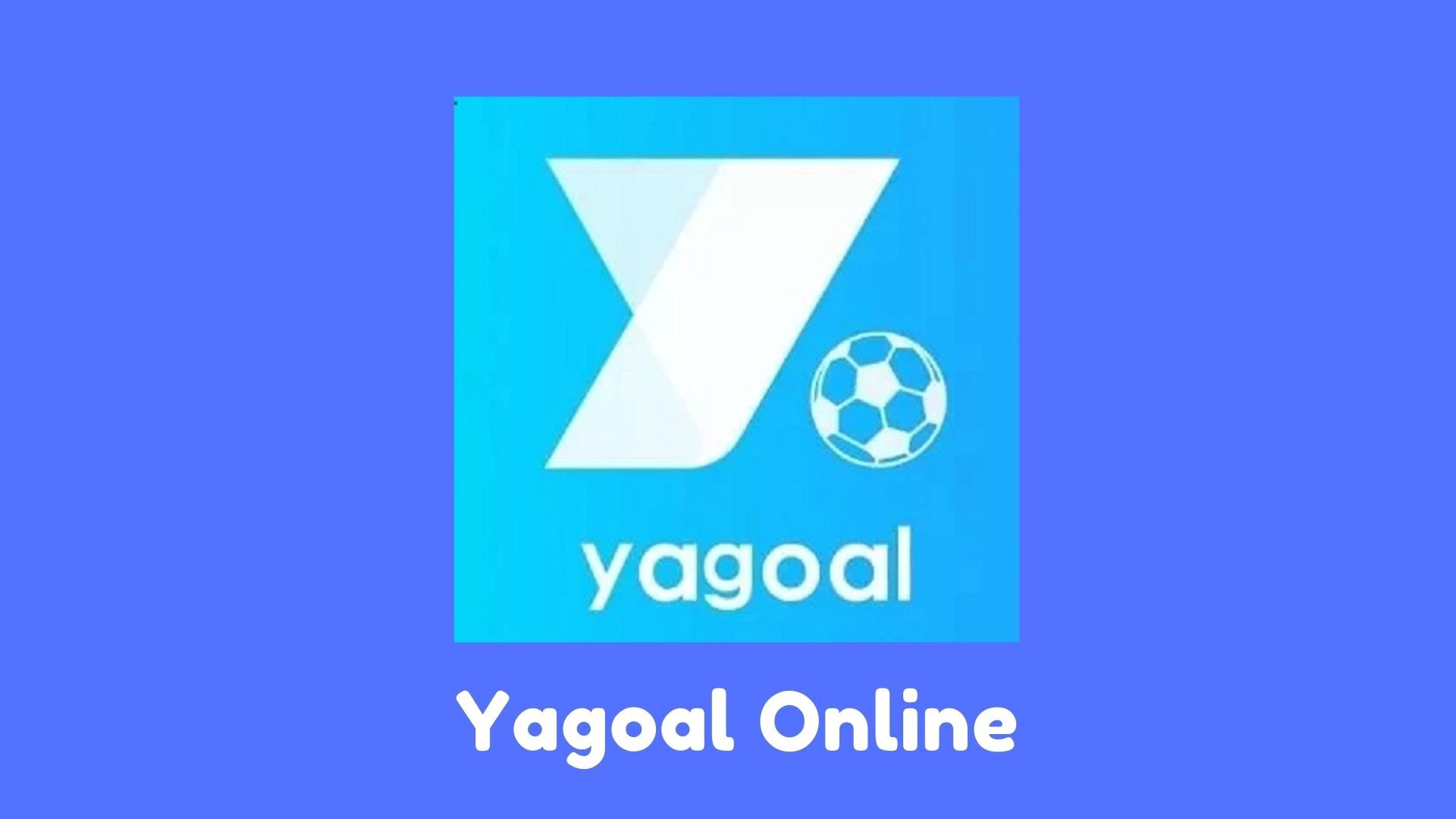 yagoal online