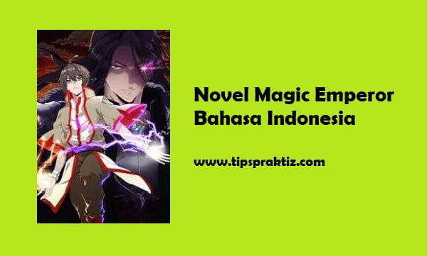 novel magic emperor bahasa indonesia