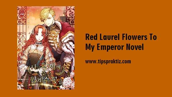 red laurel flowers to my emperor novel