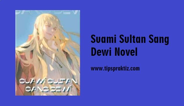 suami sultan sang dewi novel